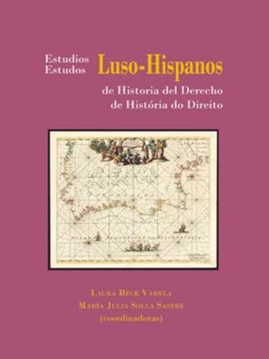 cover image of Estudios Luso-Hispanos de Historia del Derecho